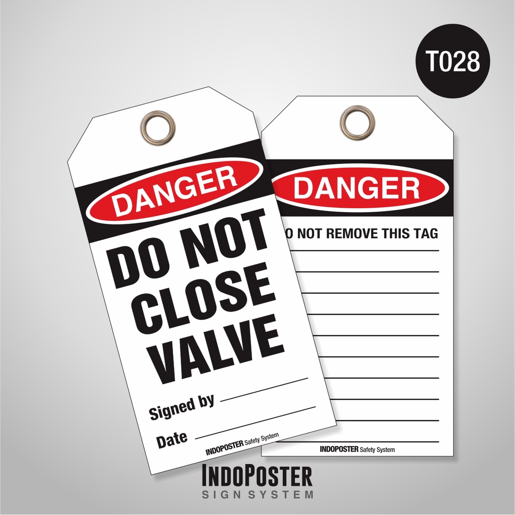 

Tag Out LOTO Lock Out Tag Out PVC Safety K3 OSHA ANSI ISO Danger Do Not Close Valve