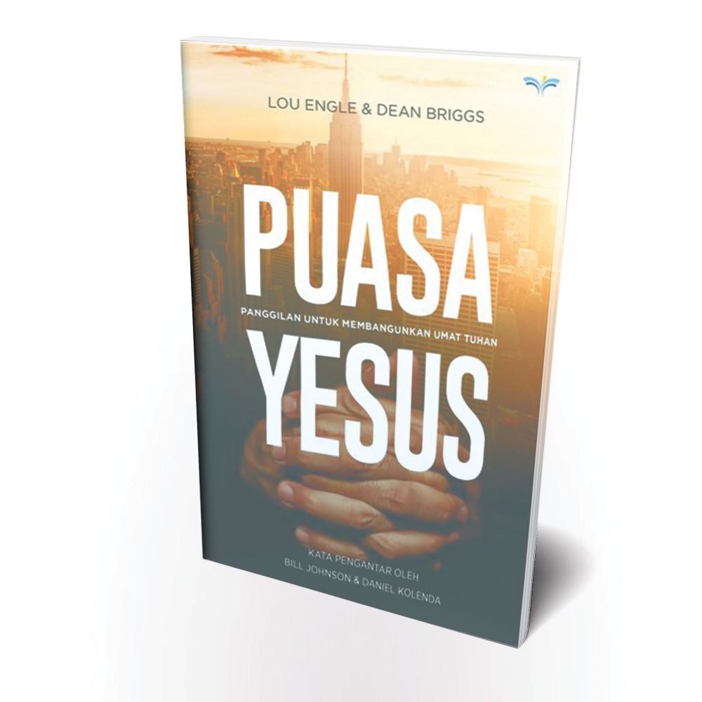 Puasa Yesus - Lou Engle &amp; Dean Briggs