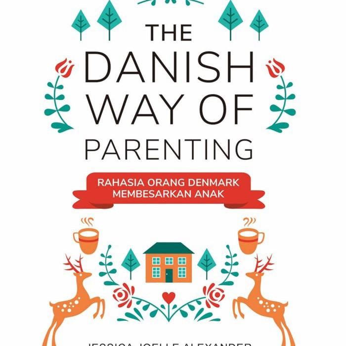 

THE DANISH WAY OF PARENTING Best Seller