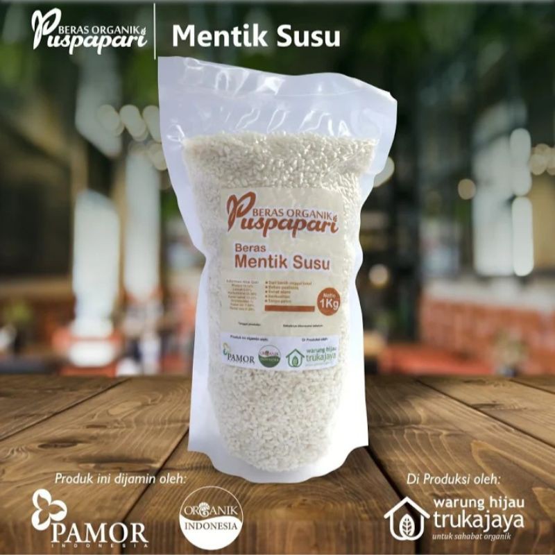 BERAS MENTIK SUSU ORGANIK