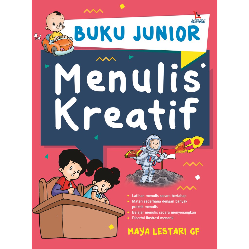 

Buku Junior Menulis Kreatif - LAKSANA