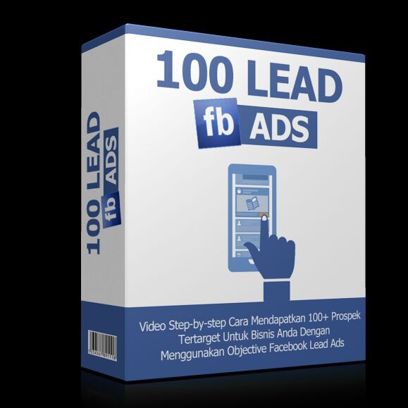 Panduan cara mendapatkan 100 Lead di FB Ads