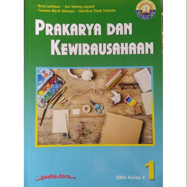 Prakarya Dan Kewirausahaan Untuk Kelas 1 Sma Kurikulum 2013 Edisi Revisi 2016 Shopee Indonesia