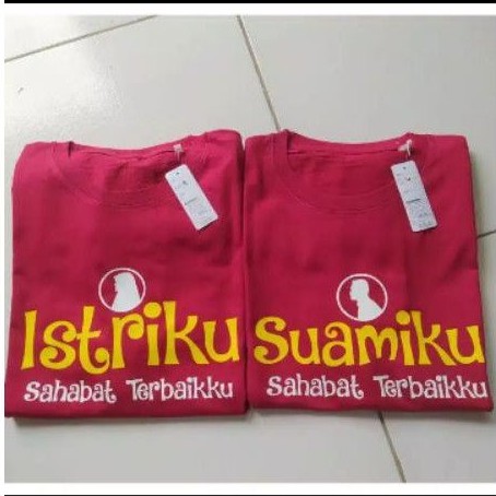 KAOS COUPLE SUAMI ISTRI / ISTRIKU SAHABAT TERBAIKKU / SUAMIKU SAHABAT TERBAIKKU / TSHIRT BAJU MURAH