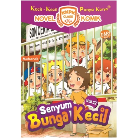 Buku Anak KKPK Class Nomik 12 : Senyum Bunga Kecil - Novel Komik