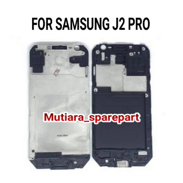 FRAME LCD TULANG TENGAH SAMSUNG J2 PRO