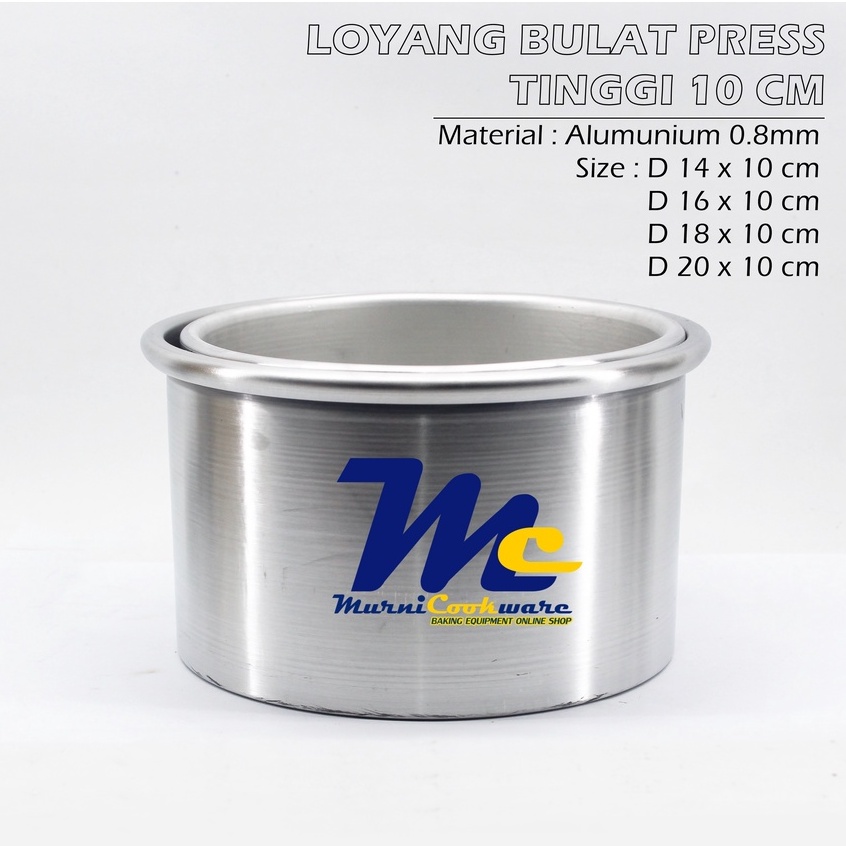 Loyang Bulat Press tinggi 10 cm