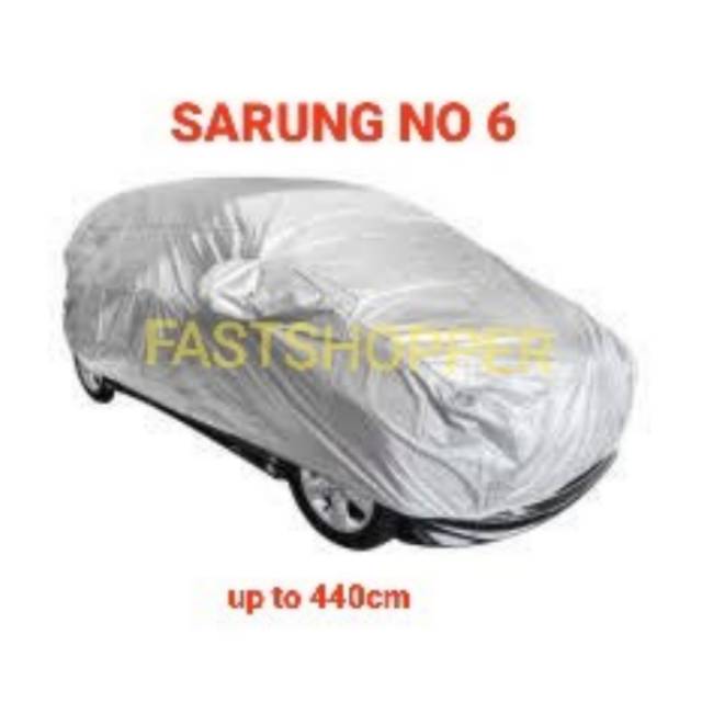 SARUNG COVER BODY MOBIL SEDAN NO 6 MAKS PANJANG 440CM - SBV26