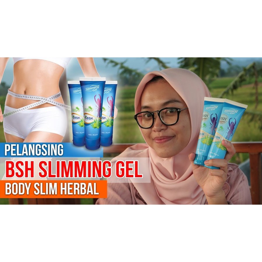 BSH SLIMMING GEL BPOM ORIGINAL PELANGSING TUBUH PEMBAKAR LEMAK