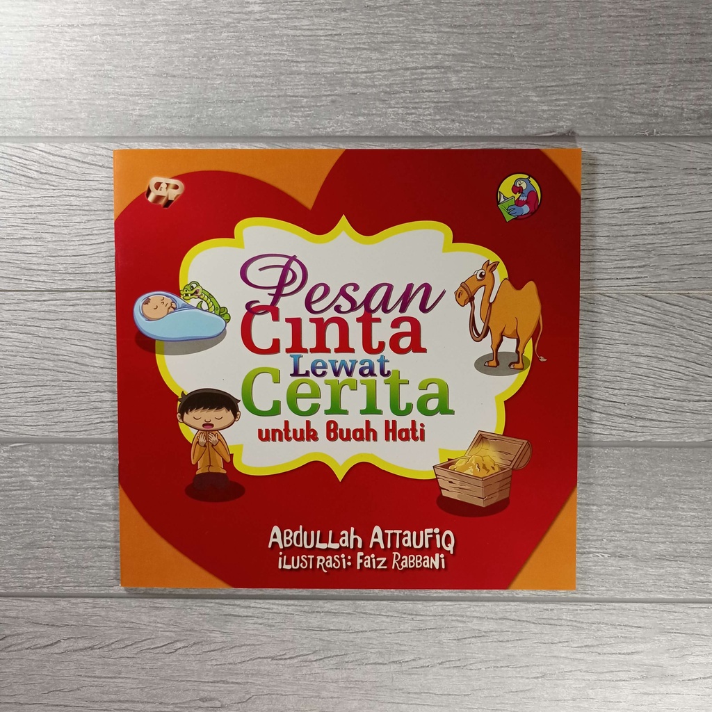 Buku Pesan Cinta Lewat Cerita Untuk Buah Hati - Gema Insani 100% Original