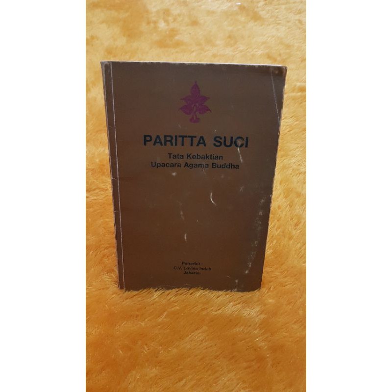 "PARITA SUCI" tata Kebaktian Upacata Agama Buddha