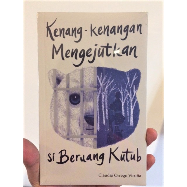 Kenang-Kenangan Mengejutkan Si Beruang Kutub (Claudio Orrego Vicuna)