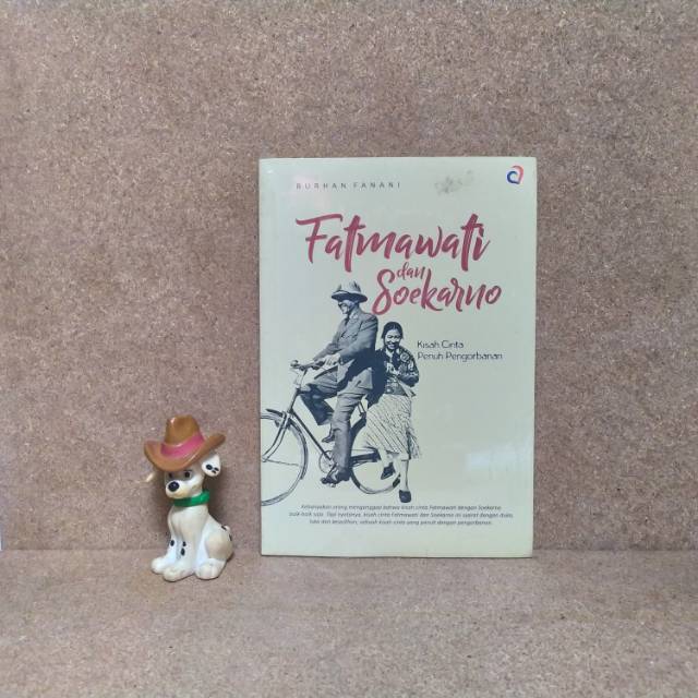 FATMAWATI DAN SOEKARNO: KISAH CINTA PENUH PENGORBANAN - BURHAN FANANI