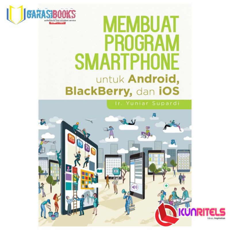 MEMBUAT PROGRAM SMARTPHONE UNTUK ANDROID BLACKBERRY DAN IOS