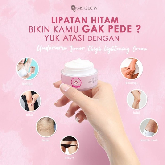 MS GLOW UNDERARM INNER THIGH LIGHTENING CREAM PEMUTIH KETIAK LIPATAN PAHA STRETCH MARK SIKU LEHER KEMASAN TERBARU BARCODE ORIGINAL  EXPIRED MASH LAMA NEW FORMULA