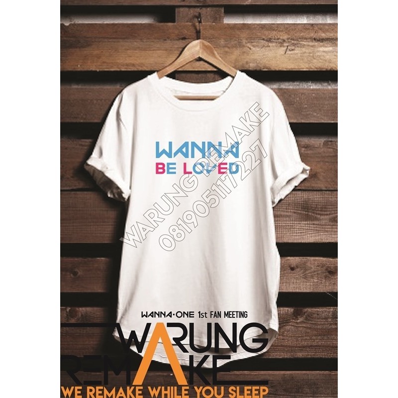 KAos Baju Combed 30S Distro Wanna One 1st Fan Meeting WAnna Be Loved