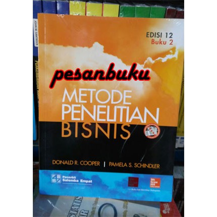 

Buku Metode Penelitian Bisnis (e12) 2 Penulis : Donald R. Cooper | Pamela S. Schindler