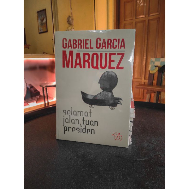 BUKU ORIGINAL selamat jalan tuan presiden Gabriel Garcia Marquez