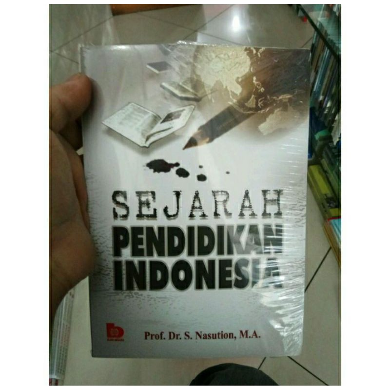 Jual Sejarah Pendidikan Indonesia Nasution Buku Original Shopee Indonesia