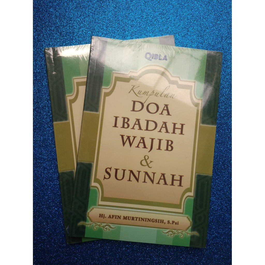 Kumpulan Doa Ibadah Wajib &amp; Sunnah