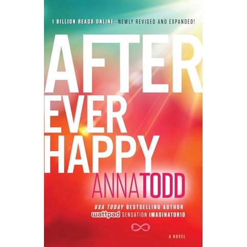 

MUST HAVE!! AFTER EVER HAPPY (THE AFTER SERIES BOOK 4) - ANNA TODD TERMURAH