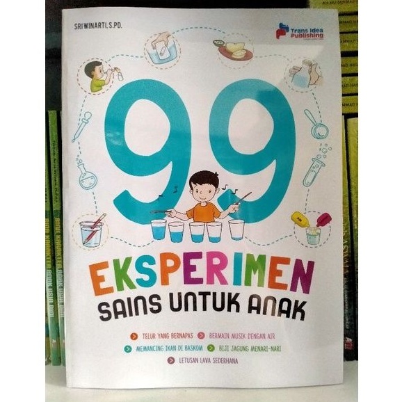 99 Eksperimen Sains Untuk Anak - Sri Winarti