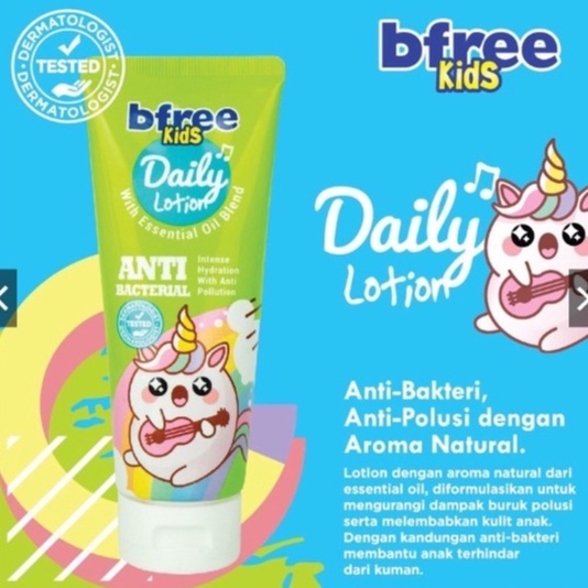 BFREE Kids Lotion (  Tekstur lembut  Dengan essential oil  Dan Akti-Bakterial  membantu si kecil terhindar dari kuman.)