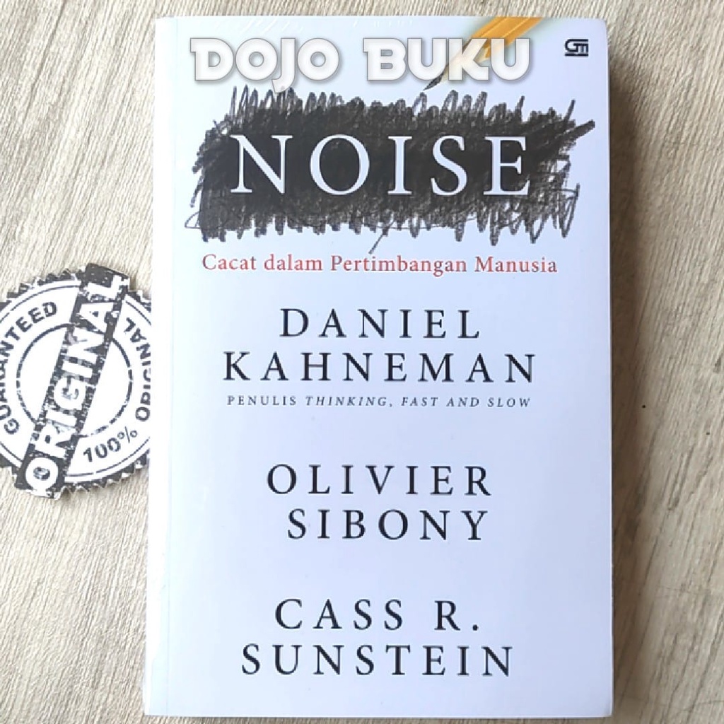 Buku NOISE: Cacat dalam Pertimbangan Manusia by Daniel Kahneman