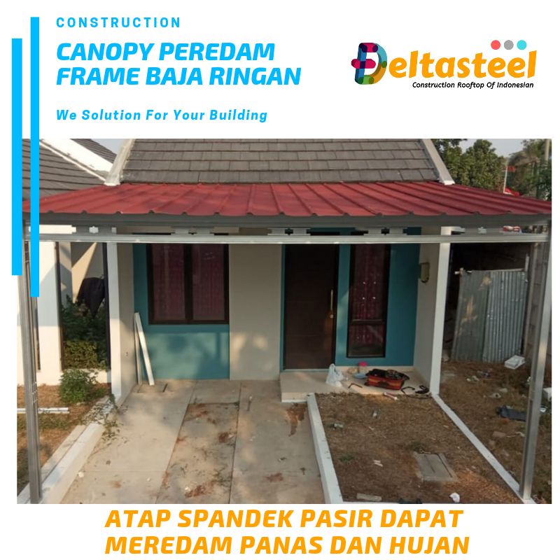 Kanopi Atap Spandek pasir rangka baja ringan untuk penutup carport teras rumah minimalis murah