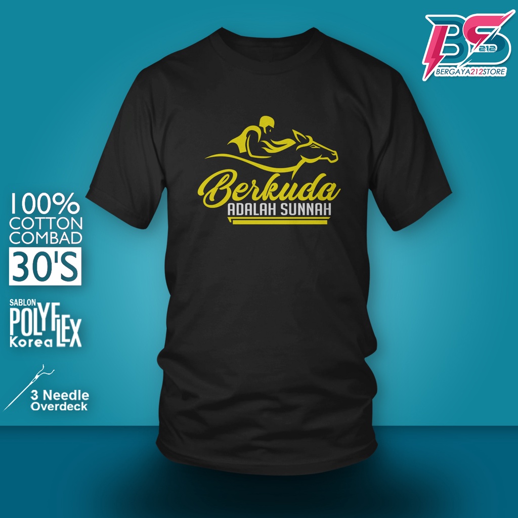 Baju Kaos Distro Berkuda Adalah Sunnah Cotton Combed / Kaos Unisex T SHIRT Muslim Sunnah Nabi
