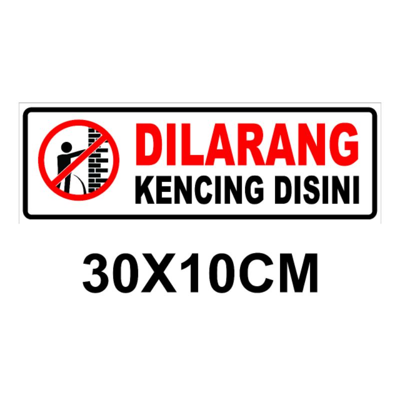 

STIKER DILARANG KENCING DI SINI KENCING DISINI