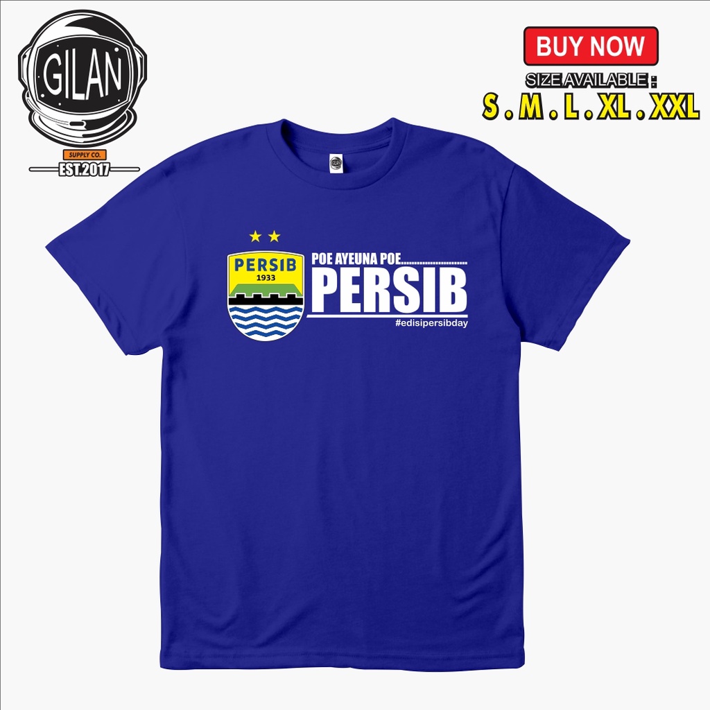 SAKAZUKI Kaos Baju Distro Unisex Gambar Sepak Bola Persibday Persib 1933 Poe PERSIBDAY Bola