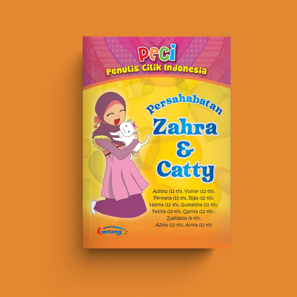 (Defect) PERSAHABATAN ZAHRA & CATTY: Kumpulan Cerpen Anak PECI