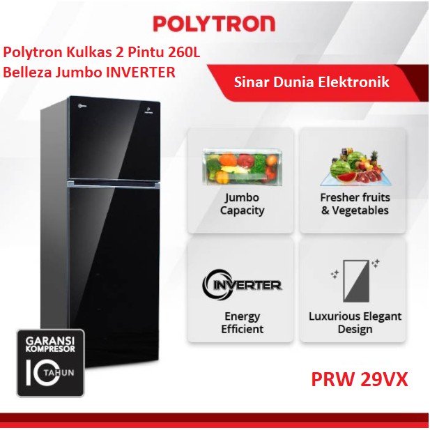 Polytron Kulkas 2 Pintu 260L Inverter Belleza Jumbo PRW 29VX PRW-29VX