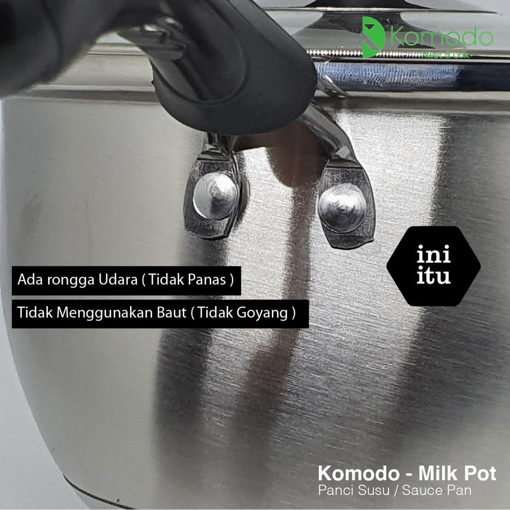 [ Komodo ] Milk Pot / Panci Susu uk 18cm / Sauce Pan Komodo + Tutup 18 Cm - Double Buttom + Stainless Steel