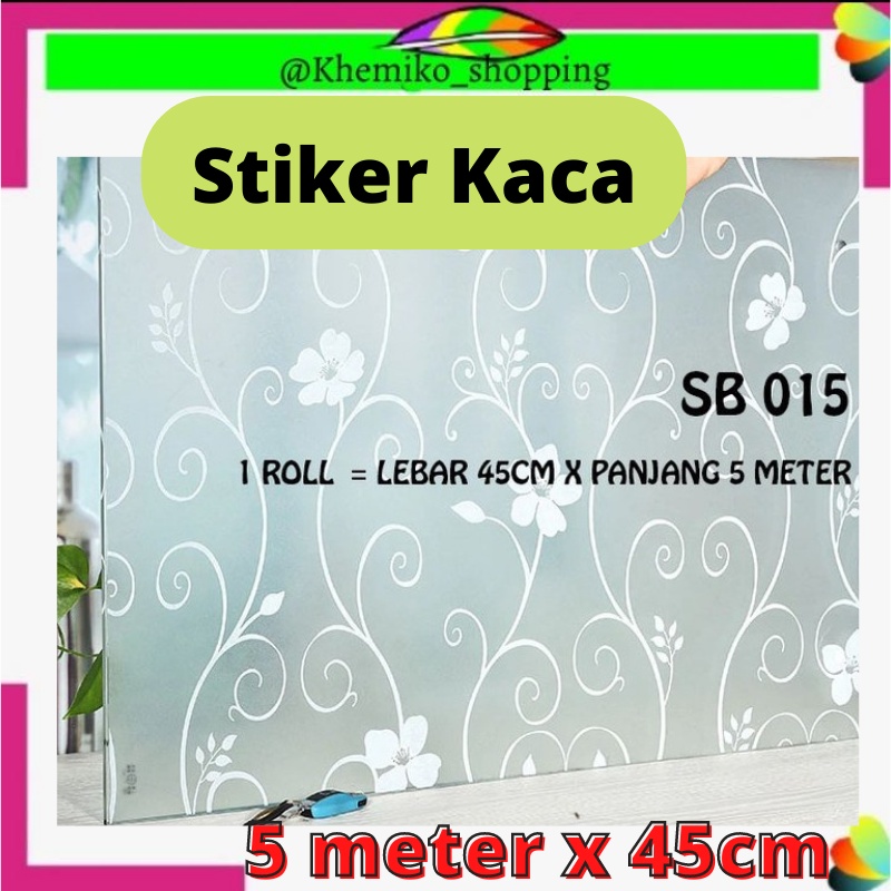 KMK SUNBLAST KACA UK 5 METER X 45CM SB 015 MOTIF SALUR BUNGA PUTIH STIKER KACA FORSTED GLASS KACA WA