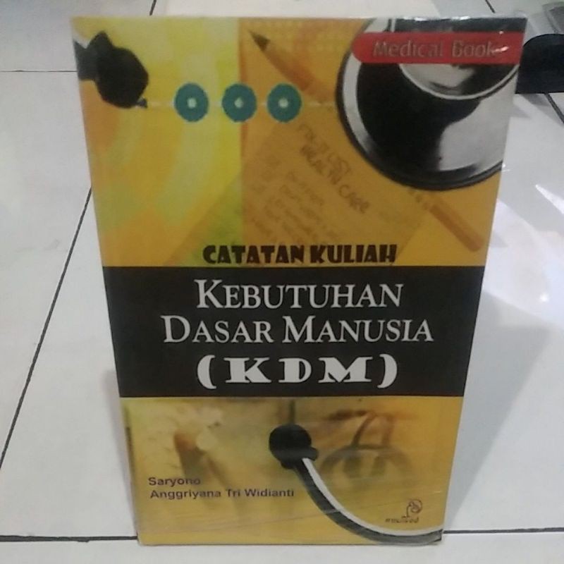 

catatan kuliah kebutuhan dasar manusia(KDM)