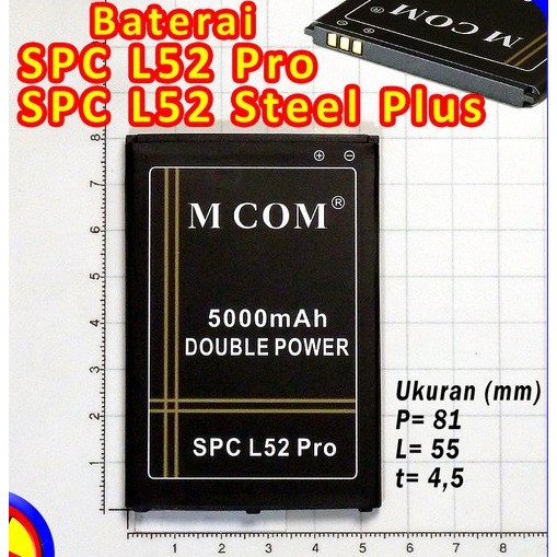 Battery Batre Baterai Double Power Mcom SPC L52 Pro L52 Steel Plus