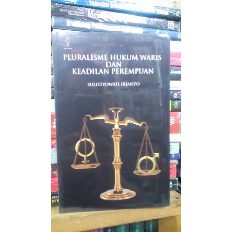 Pluralisme Hukum Waris dan Keadilan Perempuan - Sulistyowati Irianto