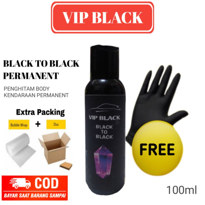 VIP BLACK Penghitam motor / mobil 100ml special permanent