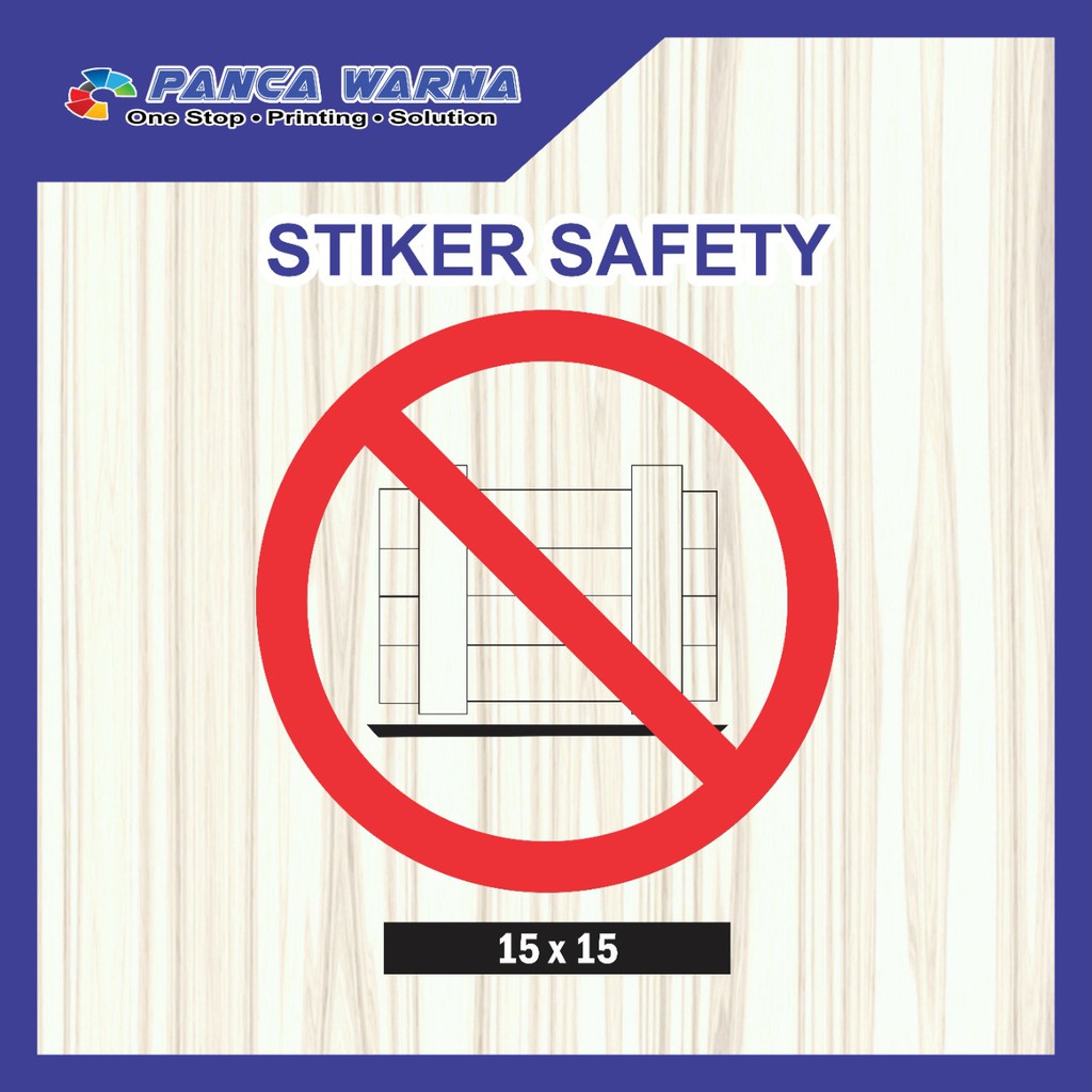 

Sticker Safety Sign / Sticker Dilarang Menaruh Palet Di Depan Sini / Stiker P3K Keselamatan