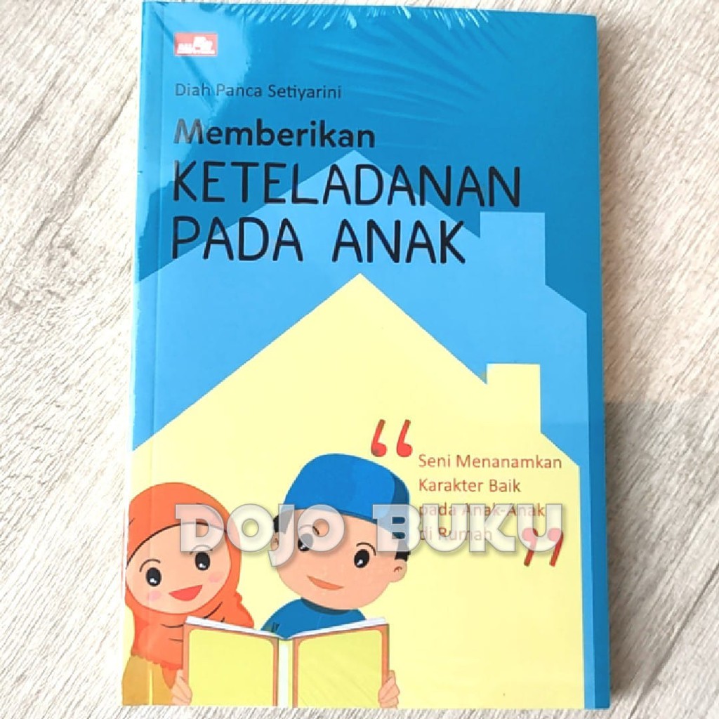 Memberikan Keteladanan Pada Anak by Diah Panca Setiarini