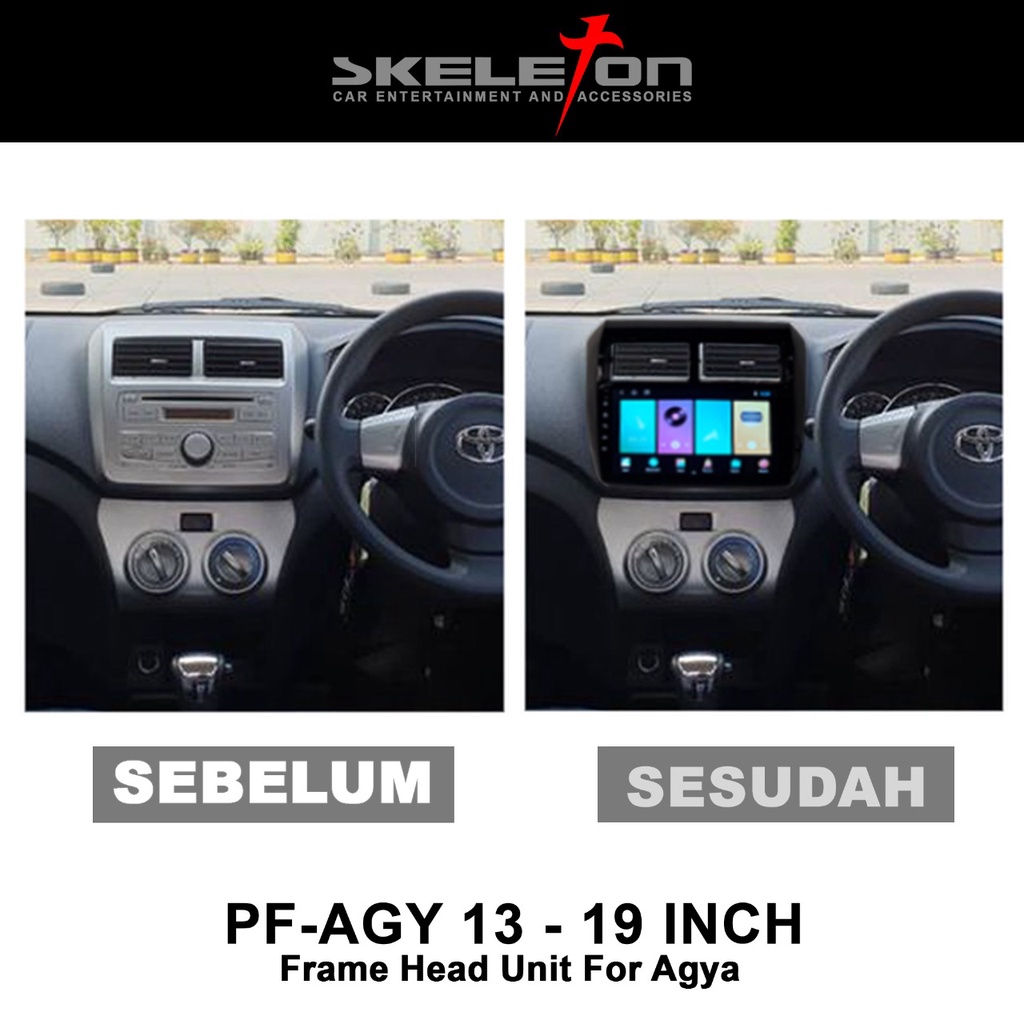 FRAME HEAD UNIT ANDROID 9 INCH AGYA DAN AYLA 2013 UP