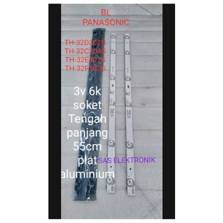 BL BLACKLIGHT LAMPU TV LED PANASONIC TH-32C304G TH-32D302G TH-32E302G TH-32F302G TH-32C304 G TH-32D3