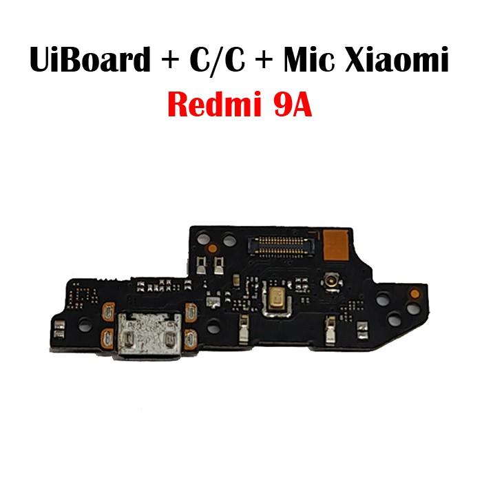 FLEXIBLE PAPAN CAS XIAOMI REDMI 9A / 9C PAPAN KONEKTOR CAS / CHARGER + MIC