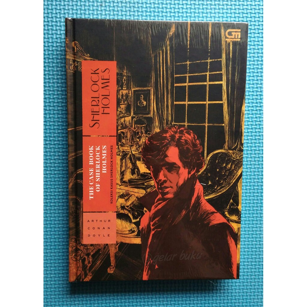 Koleksi Kasus Sherlock Holmes - The Case Book of Sherlock Holmes HC
