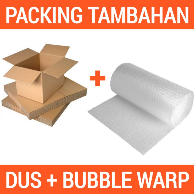 

EXTRA PACKING TAMBAHAN DUS + BUBBLE WARP UNTUK PACKING TAMBAHAN PENGAMAN BARANG