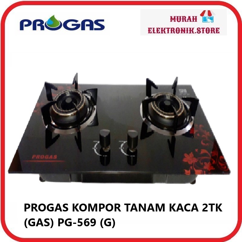 [ Progas ] Kompor Gas Kaca 2 Tungku Full Burner Tanam Progas PG 569