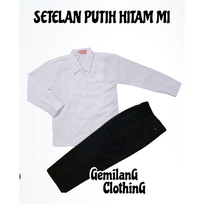 SERAGAM SEKOLAH MI // SET SERAGAM PUTIH-HITAM ANAK LAKI-LAKI USIA 7 SAMPAI 14 TAHUN // GEMILANG CLOTHING