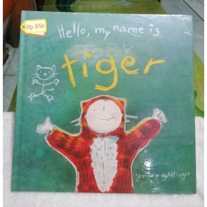 

Hello my Name is Tiger